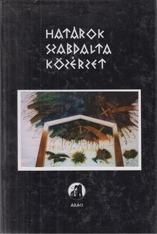 Gubás Ágota (szerk.) - Határok szabdalta közérzet [antikvár]