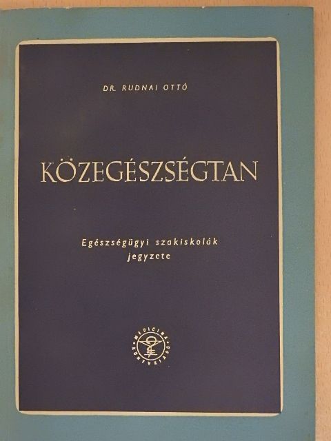 Dr. Rudnai Ottó - Közegészségtan [antikvár]