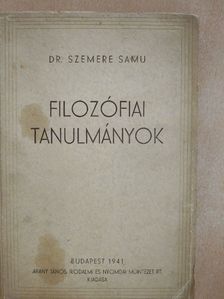 Dr. Szemere Samu - Filozófiai tanulmányok [antikvár]