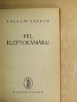 Folczay Sándor - Fel Kleptokániába! [antikvár]