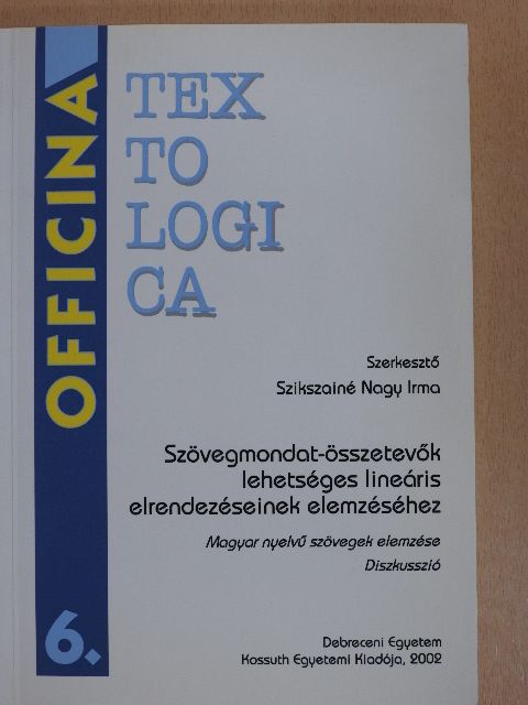 Alberti Gábor - Szövegmondat-összetevők lehetséges lineáris elrendezéseinek elemzéséhez [antikvár]