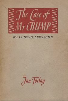 Ludwig Lewisohn - The Case of Mr Crump [antikvár]