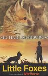 MORPUGO, MICHEAL - Little Foxes [antikvár]