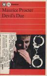 Maurice Procter - Devil's Due [antikvár]