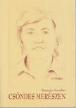 Stancsics Erzsébet - Csöndes merészen (dedikált) [antikvár]