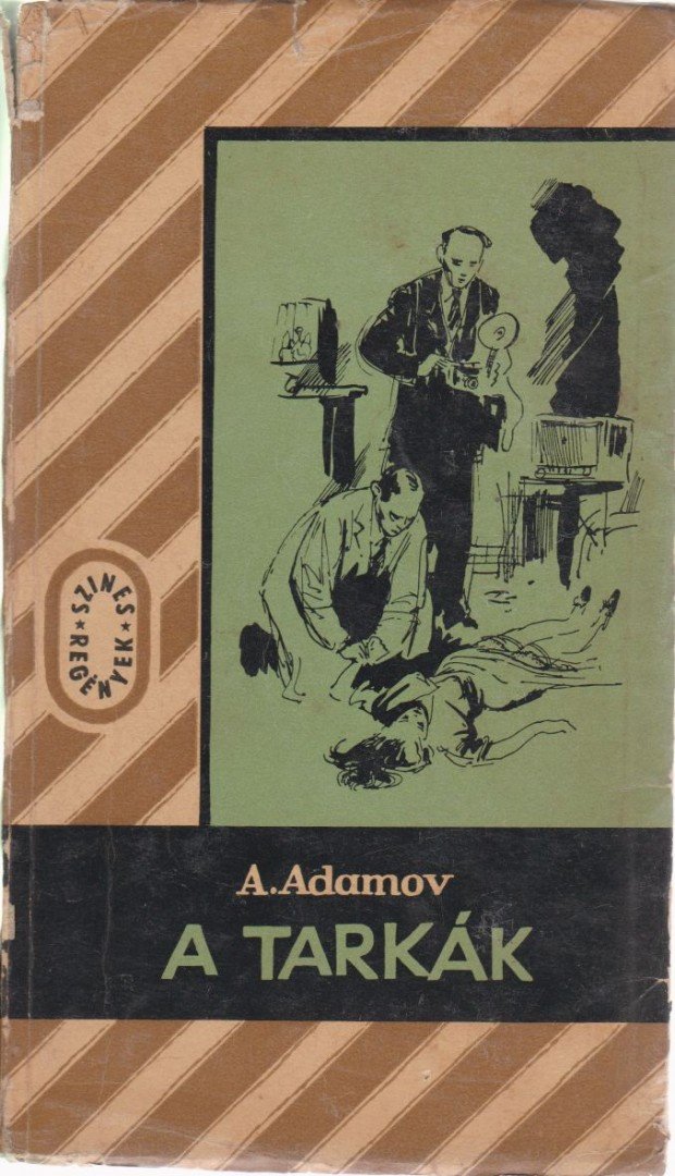 Adamov, Arkagyij - A tarkák [antikvár]