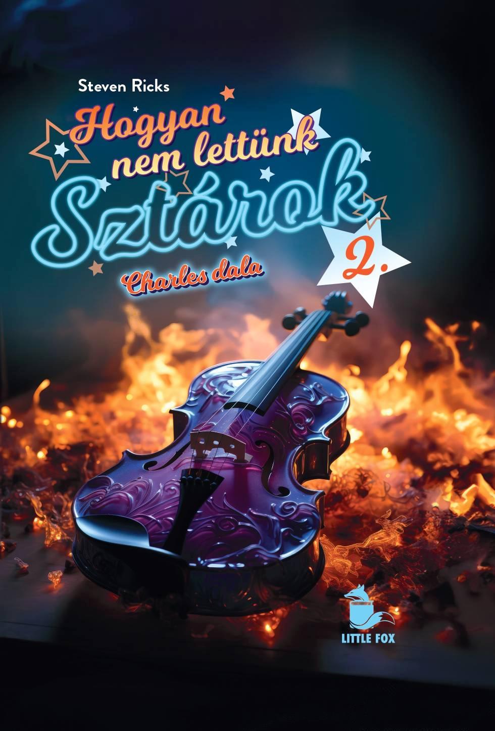 Steven Ricks - Hogyan nem lettünk sztárok - Charles dala