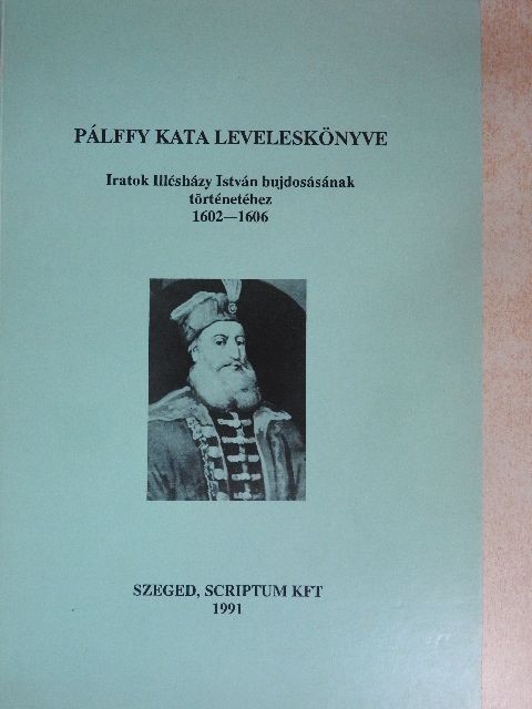 Pálffy Kata - Pálffy Kata leveleskönyve [antikvár]