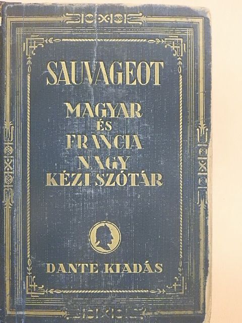 Magyar és francia nagy kéziszótár I.  [antikvár]