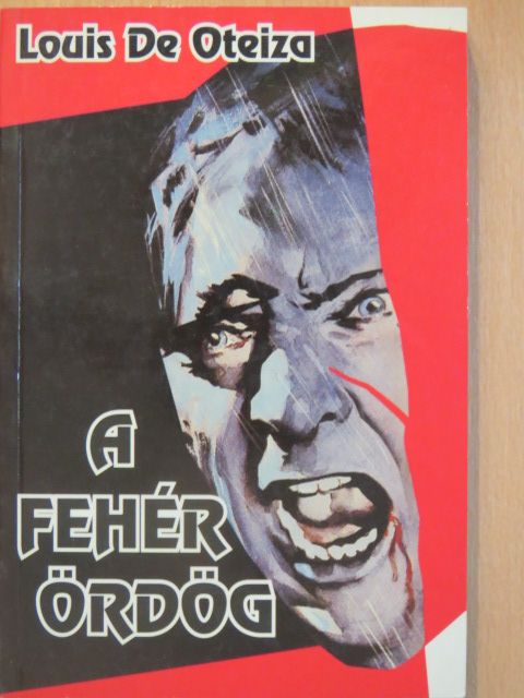 Luis de Oteyza - A fehér ördög [antikvár]