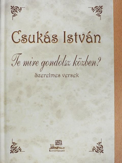 Csukás István - Te mire gondolsz közben? [antikvár]