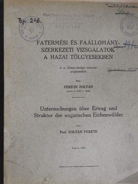 Fekete Zoltán - Fatermelési és faállományszerkezeti vizsgálatok a hazai tölgyesekben [antikvár]
