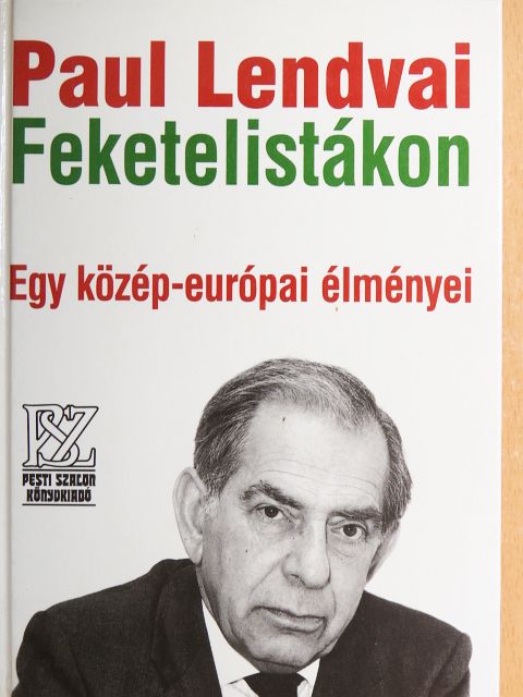 Paul Lendvai - Feketelistákon [antikvár]