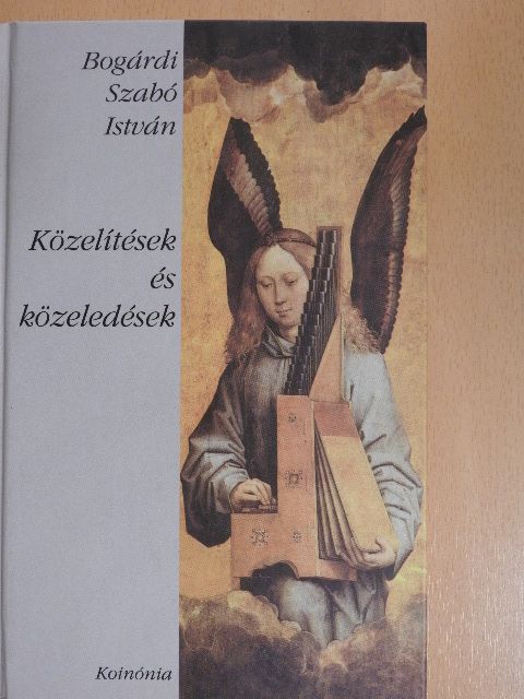 Bogárdi Szabó István - Közelítések és közeledések [antikvár]