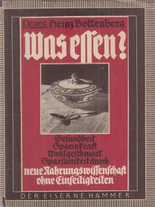 Dr. Heinz Bottenberg - Was essen? [antikvár]
