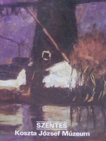 Rózsa Gábor - Szentes - Koszta József Múzeum [antikvár]