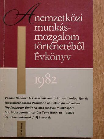 Anderle Ádám - A nemzetközi munkásmozgalom történetéből 1982 [antikvár]