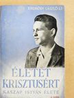 Endrődy László - Életet Krisztusért [antikvár]