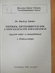 Dr. Daróczy Sándor - Értékek, értékorientációk a szocializációs folyamatban [antikvár]