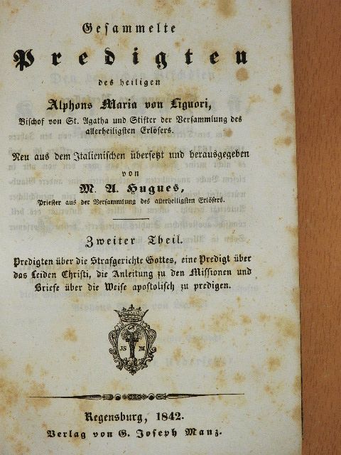 Alphons Maria von Liguori - Gesammelte Predigten des Heiligen Alphons Maria von Liguori II. (gótbetűs) [antikvár]