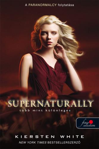 Kiersten White - Supernaturally - Több mint különleges (Természetfölötti 2.) [szépséghibás]