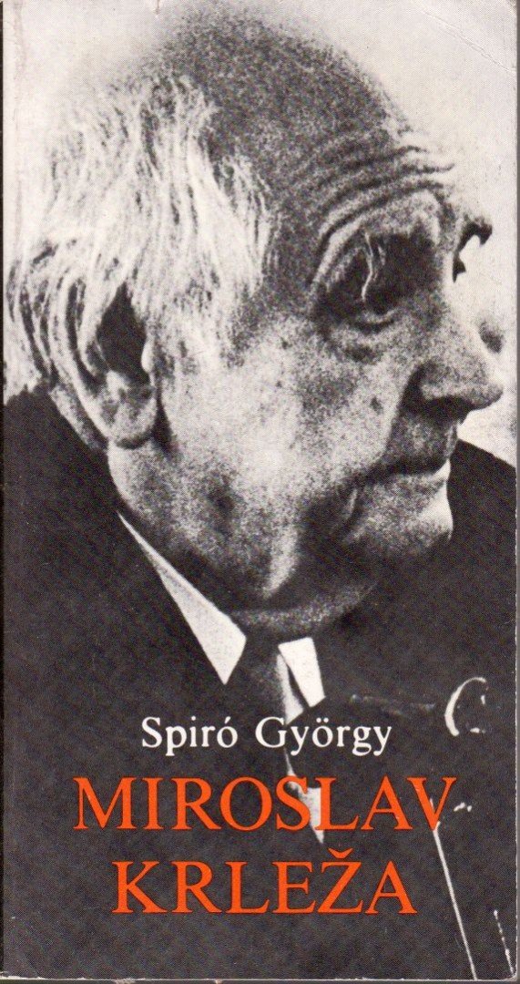 Spiró György - Miroslav Krleza [antikvár]