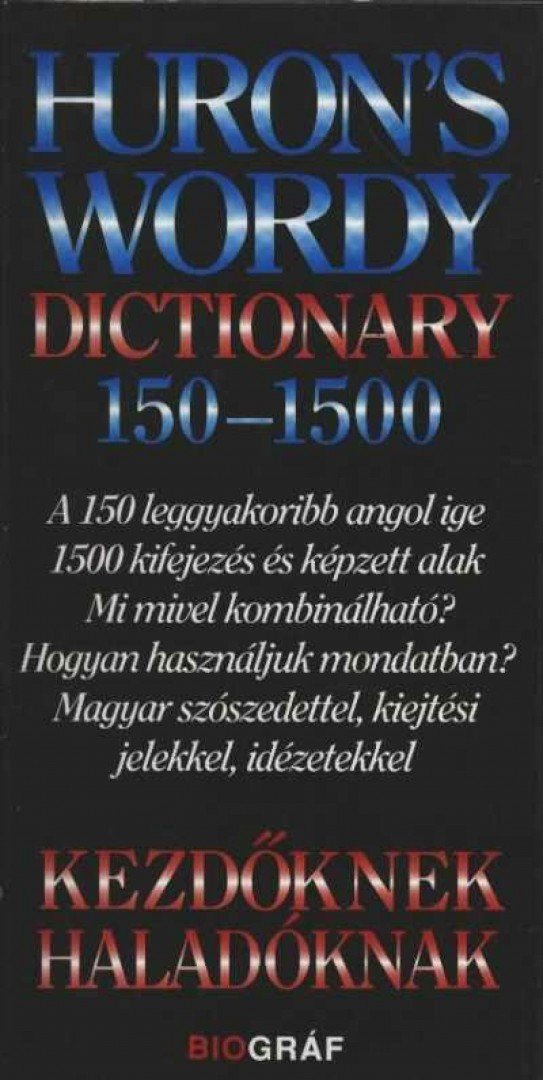 SALAMON GÁBOR, ZALOTAY MELINDA - Huron's Wordy Dictionary 150-1500 [antikvár]