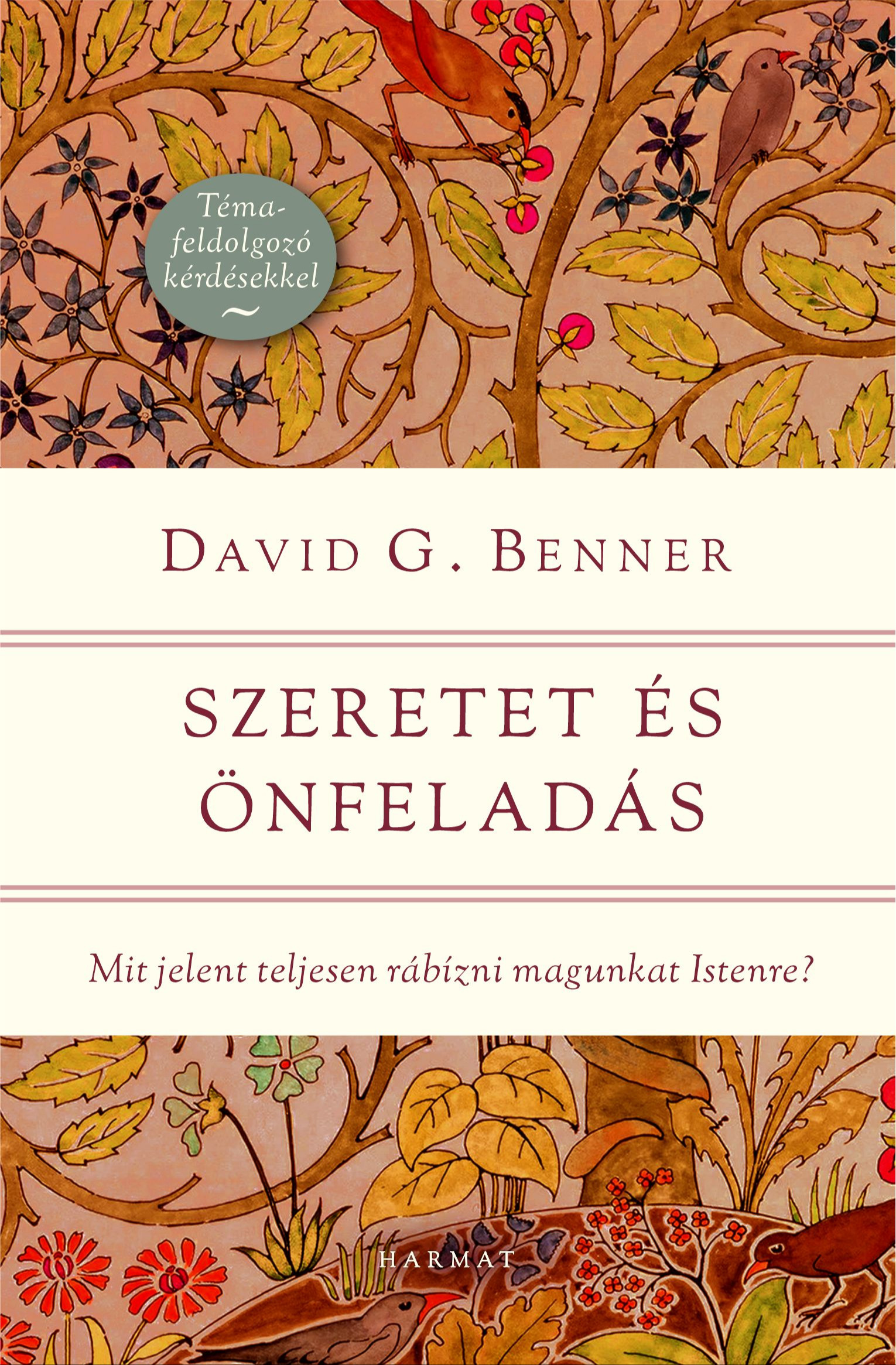 David G. Benner - Szeretet és önfeladás [eKönyv: epub, mobi]