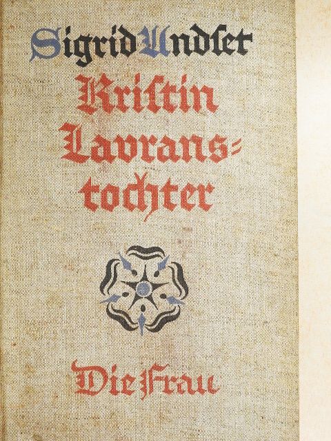 Sigrid Undset - Kristin Lavranstochter - Die Frau (gótbetűs) [antikvár]