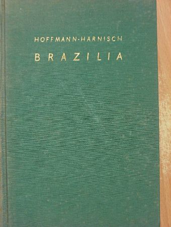 Wolfgang Hoffmann Harnisch - Brazília [antikvár]