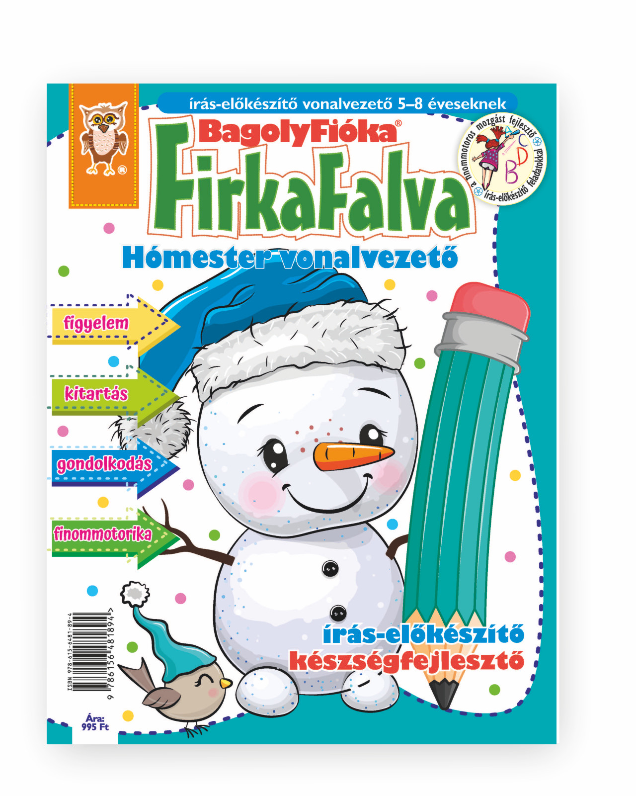 Jánossy Gábor[szerk.] - Jánossy - Kármán Mónika - Bagolyfióka - Firkafalva Hómester vonalvezető