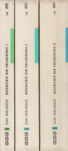 Karl Vorländer - Geschichte der Philosophie I-III. [antikvár]
