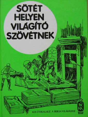 György Antal - Sötét helyen világító szövétnek [antikvár]