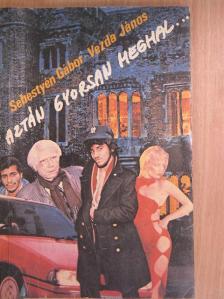Sebestyén Gábor - Aztán gyorsan meghal... [antikvár]