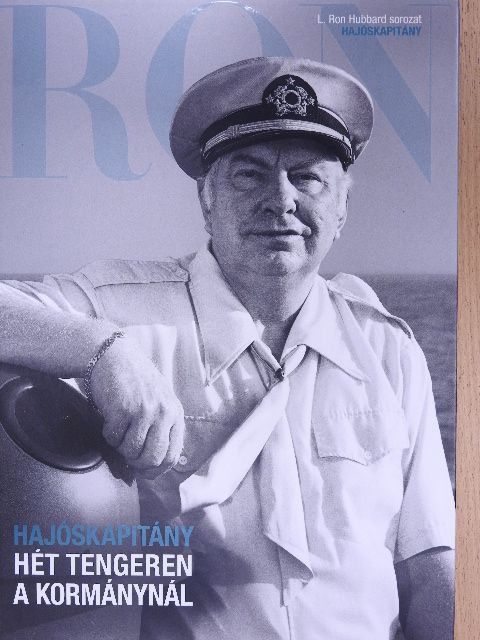 L. Ron Hubbard - Hajóskapitány - Hét tengeren a kormánynál [antikvár]