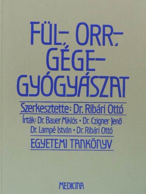 Dr. Bauer Miklós - Fül-, orr-, gégegyógyászat [antikvár]