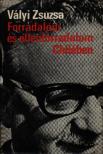 Vályi Zsuzsa - Forradalom és ellenforradalom Chilében [antikvár]