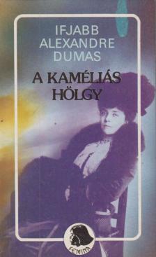 ifj. Dumas, Alexandre - A kaméliás hölgy [antikvár]