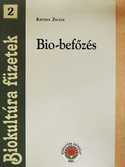 Katona Zsuzsa - Bio-befőzés [antikvár]