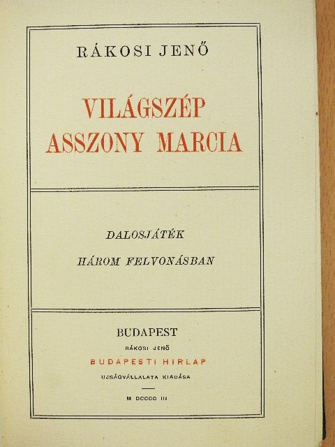 Rákosi Jenő - Világszép asszony Marcia [antikvár]