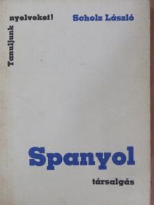 Scholz László - Spanyol társalgás [antikvár]