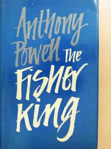 Anthony Powell - The Fisher King [antikvár]