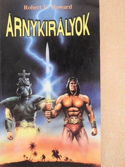 Robert E. Howard - Árnykirályok [antikvár]
