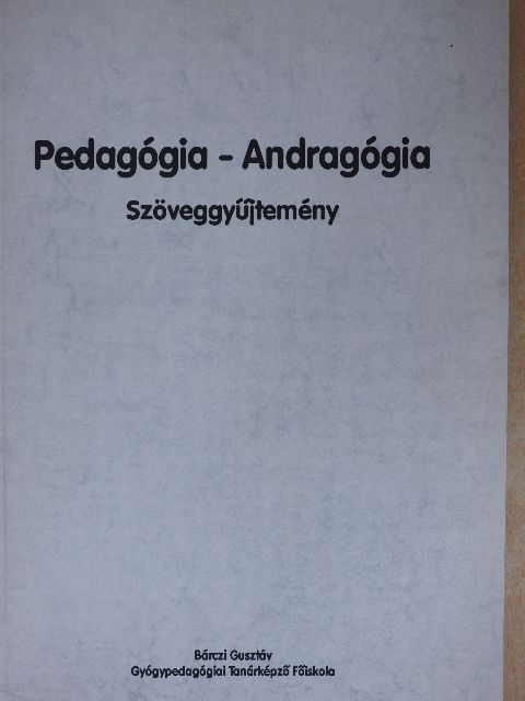 Bagdy E. - Pedagógia - Andragógia [antikvár]