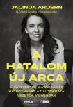 Jacinda Ardern - A hatalom új arca