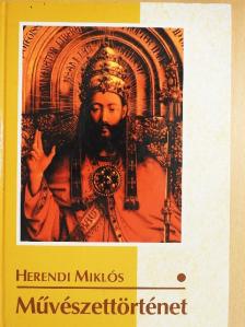 Herendi Miklós - Művészettörténet I. [antikvár]
