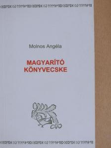 Molnos Angéla - Magyarító könyvecske [antikvár]