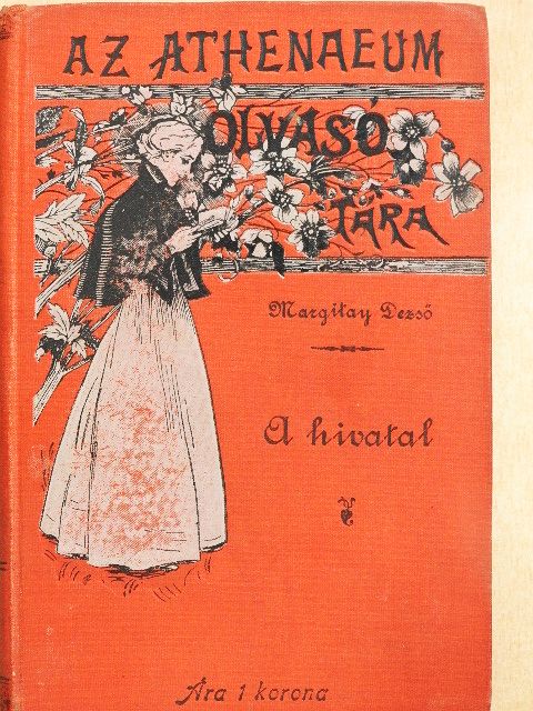Margitay Dezső - A hivatal [antikvár]