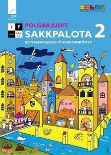 NT-80472 - SAKKPALOTA 2 KÉPESSÉGFEJLESZTŐ SAKKTANKÖNYV