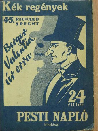 Richard Specht - Berger Valentin úr orra [antikvár]